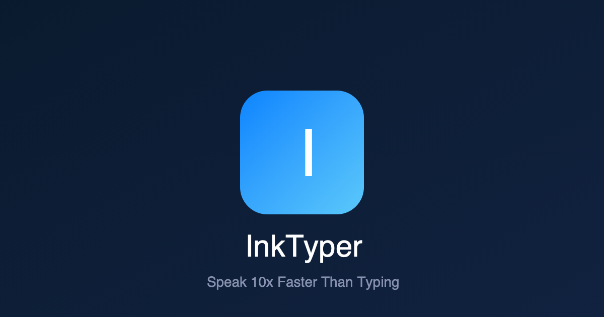 InkTyper - Voice input for people who switch between Chinese and English all day logo